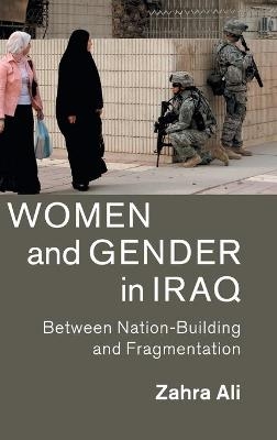 Women and Gender in Iraq - Zahra Ali