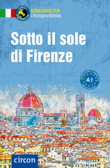 Sotto il sole di Firenze - Silvana Brusati, Alessandra Felici Puccetti, Roberta Rossi