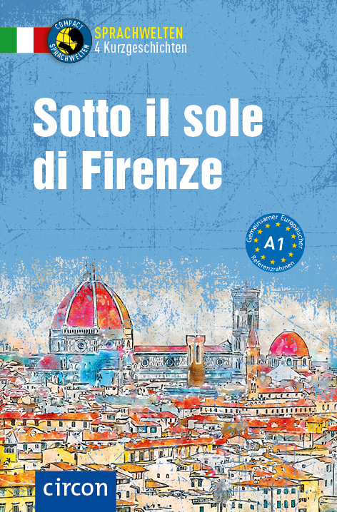 Sotto il sole di Firenze - Silvana Brusati, Alessandra Felici Puccetti, Roberta Rossi