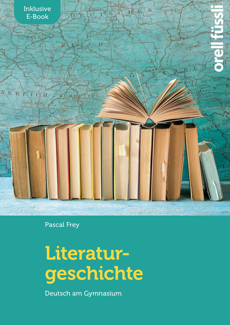 Literaturgeschichte – inkl. E-Book - Pascal Frey