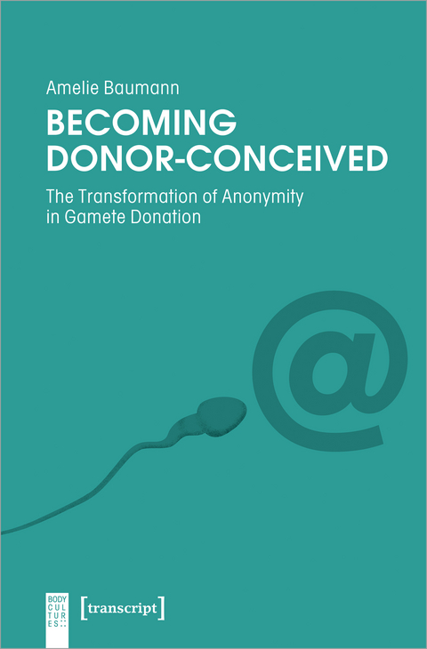 Becoming Donor-Conceived - Amelie Baumann