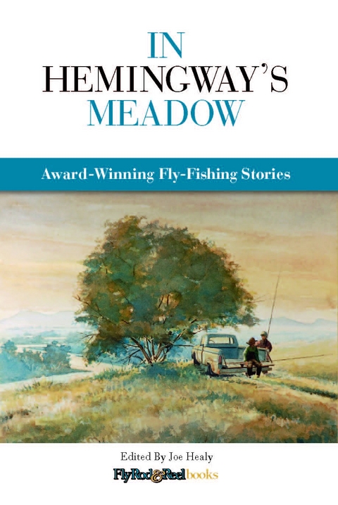 In Hemingway's Meadow - 