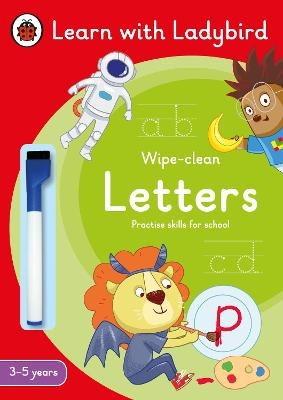 Letters: A Learn with Ladybird Wipe-Clean Activity Book 3-5 years -  Ladybird