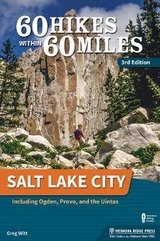 60 Hikes Within 60 Miles: Salt Lake City - Witt, Greg