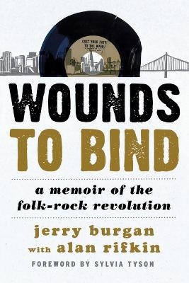 Wounds to Bind - Jerry Burgan