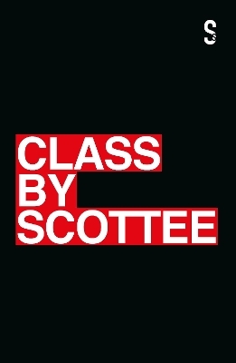 Class -  Scottee