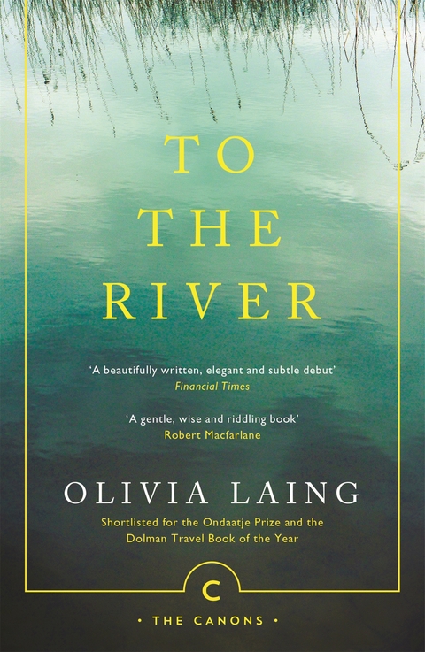 To the River -  Olivia Laing