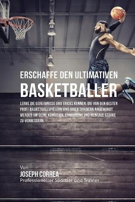 Erschaffe den ultimativen Basketballer - Joseph Correa