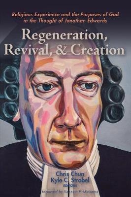 Regeneration, Revival, and Creation - 