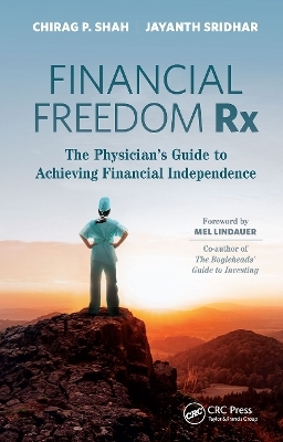 Financial Freedom Rx - Chirag Shah, Jayanth Sridhar