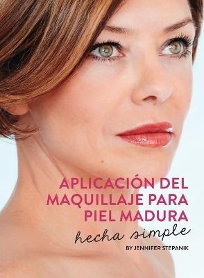 Aplicación Del Maquillaje Para Piel Madura - Jennifer Stepanik