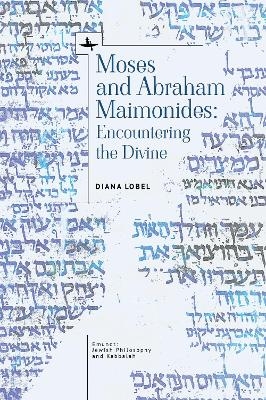 Moses and Abraham Maimonides - Diana Lobel