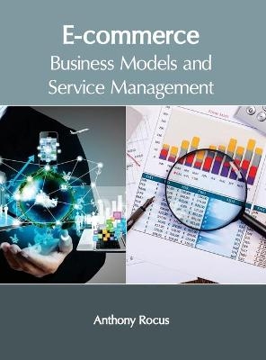 E-Commerce: Business Models and Service Management - 