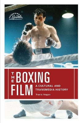 The Boxing Film - Travis Vogan