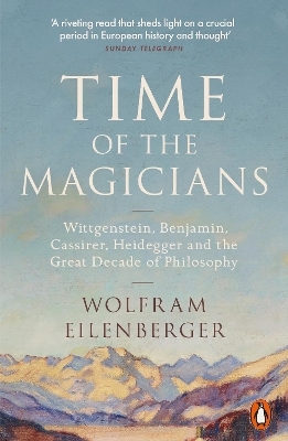 Time of the Magicians - Wolfram Eilenberger