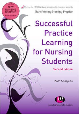 Successful Practice Learning for Nursing Students -  Kath Sharples