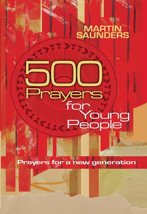 500 Prayers for Young People -  Martin Saunders