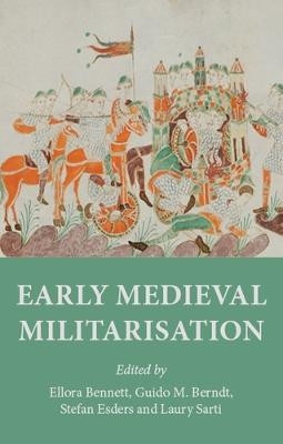 Early Medieval Militarisation - 