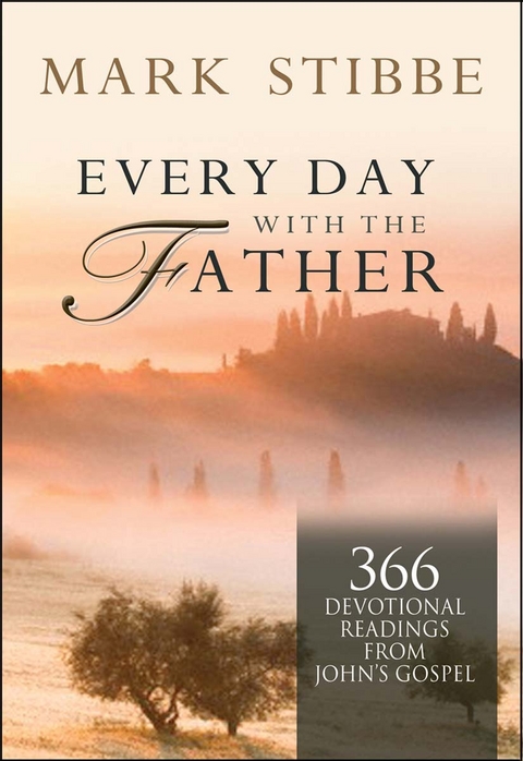 Every Day with the Father - Mark Stibbe