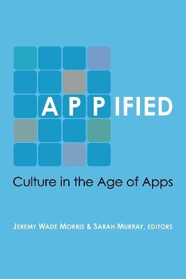 Appified - Jeremy Wade Morris, Sarah Murray