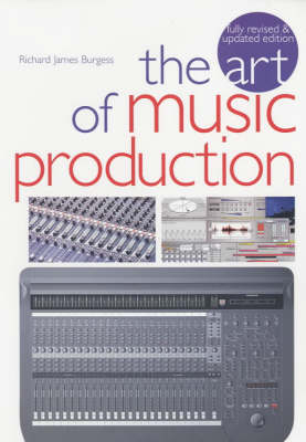 Art Of Music Production -  Richard James Burgess