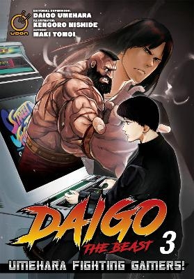 Daigo The Beast: Umehara Fighting Gamers! Volume 3 - Maki Tomoi