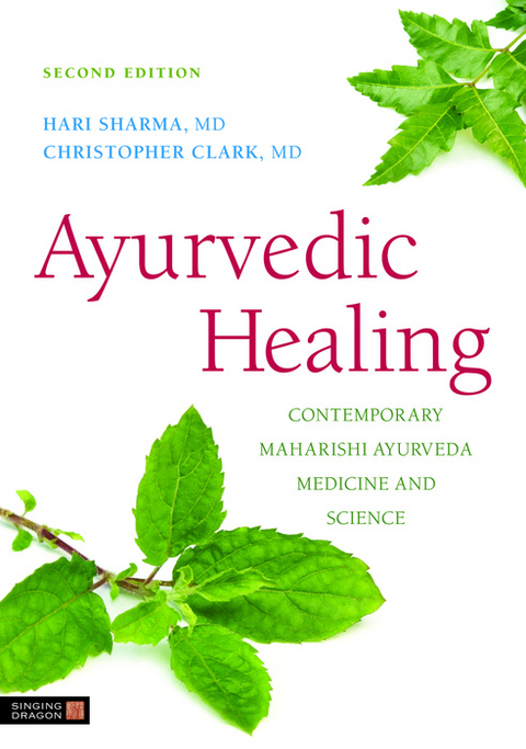 Ayurvedic Healing -  Christopher S. Clark,  Hari Sharma