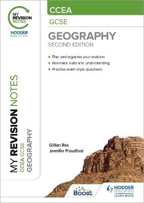 My Revision Notes: CCEA GCSE Geography Second Edition - Gillian Rea, Jennifer Proudfoot