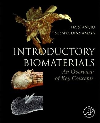 Introductory Biomaterials - Lia Stanciu, Susana Diaz-Amaya