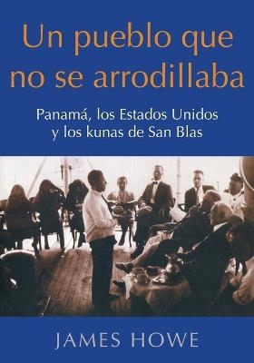 Un pueblo que no se arrodillaba - James Howe