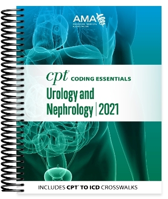 CPT Coding Essentials for Urology and Nephrology 2021 -  American Medical Association