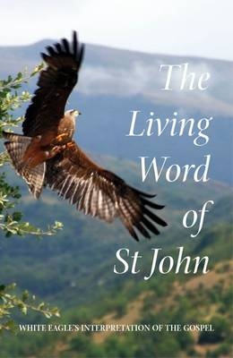 Living Word of St John -  White Eagle