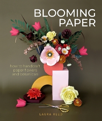 Blooming Paper - Laura Reed