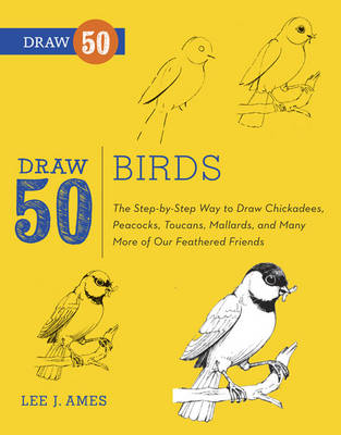 Draw 50 Birds -  Lee J. Ames,  Tony D'Adamo