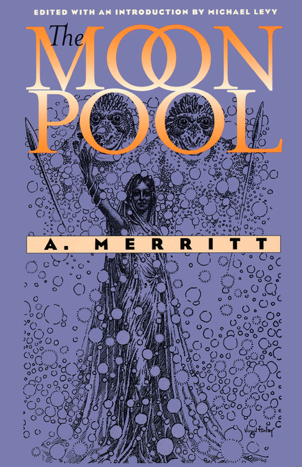 The Moon Pool - A. Merritt