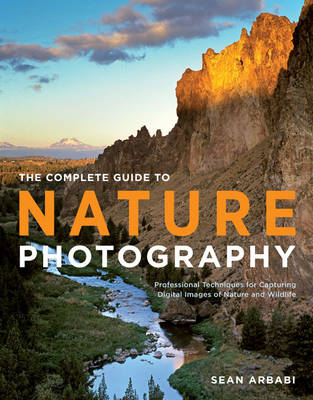 Complete Guide to Nature Photography -  Sean Arbabi