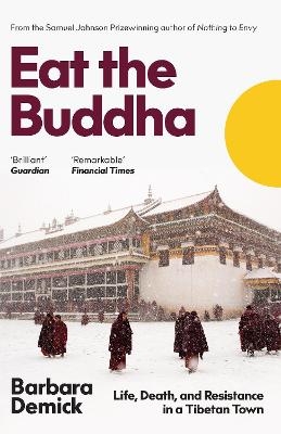 Eat the Buddha - Barbara Demick