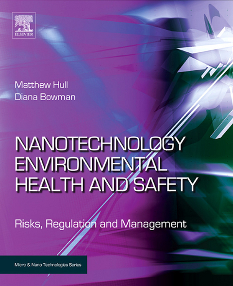 Nanotechnology Environmental Health and Safety -  Diana Bowman,  Matthew Scott Hull