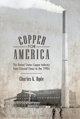 Copper for America - Charles K. Hyde