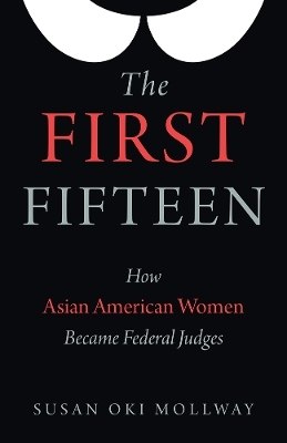 The First Fifteen - Susan Oki Mollway