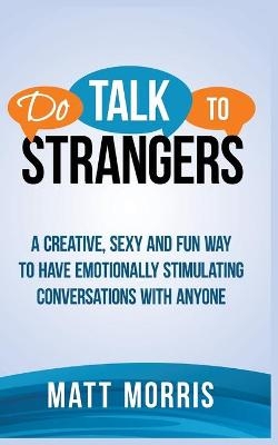 Do Talk to Strangers - Matt Morris