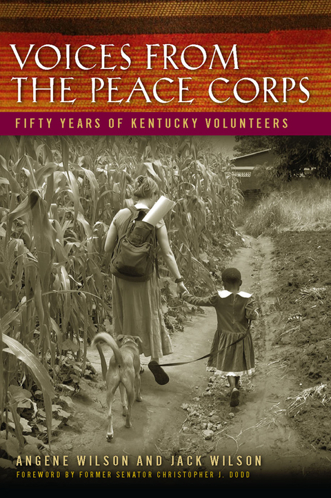 Voices from the Peace Corps - Angene Wilson, Jack Wilson