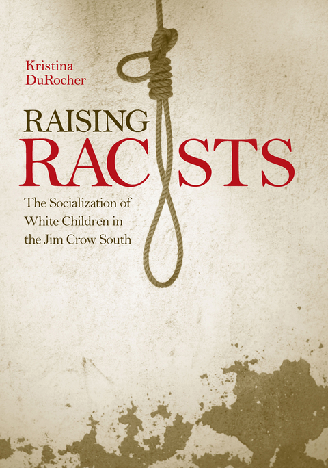 Raising Racists - Kristina Durocher