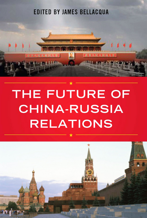 The Future of China-Russia Relations - 