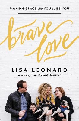 Brave Love - Lisa Leonard