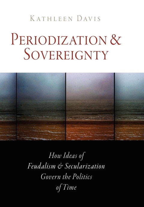 Periodization and Sovereignty -  Kathleen Davis