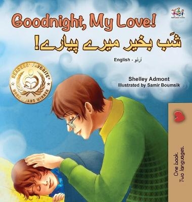 Goodnight, My Love! (English Urdu Bilingual Children's Book) - Shelley Admont, KidKiddos Books