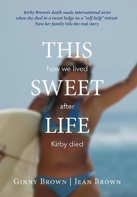 This Sweet Life - Ginny Brown