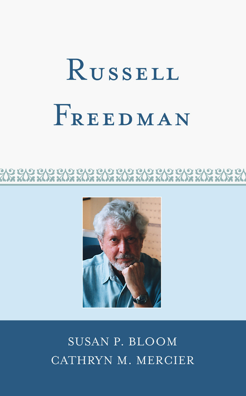 Russell Freedman -  Susan P. Bloom,  Cathryn M. Mercier