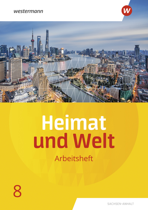 Heimat und Welt - Ausgabe 2019 Sachsen-Anhalt - Margit Colditz, Evelyn Dieckmann, Notburga Protze, Ines Schmidt